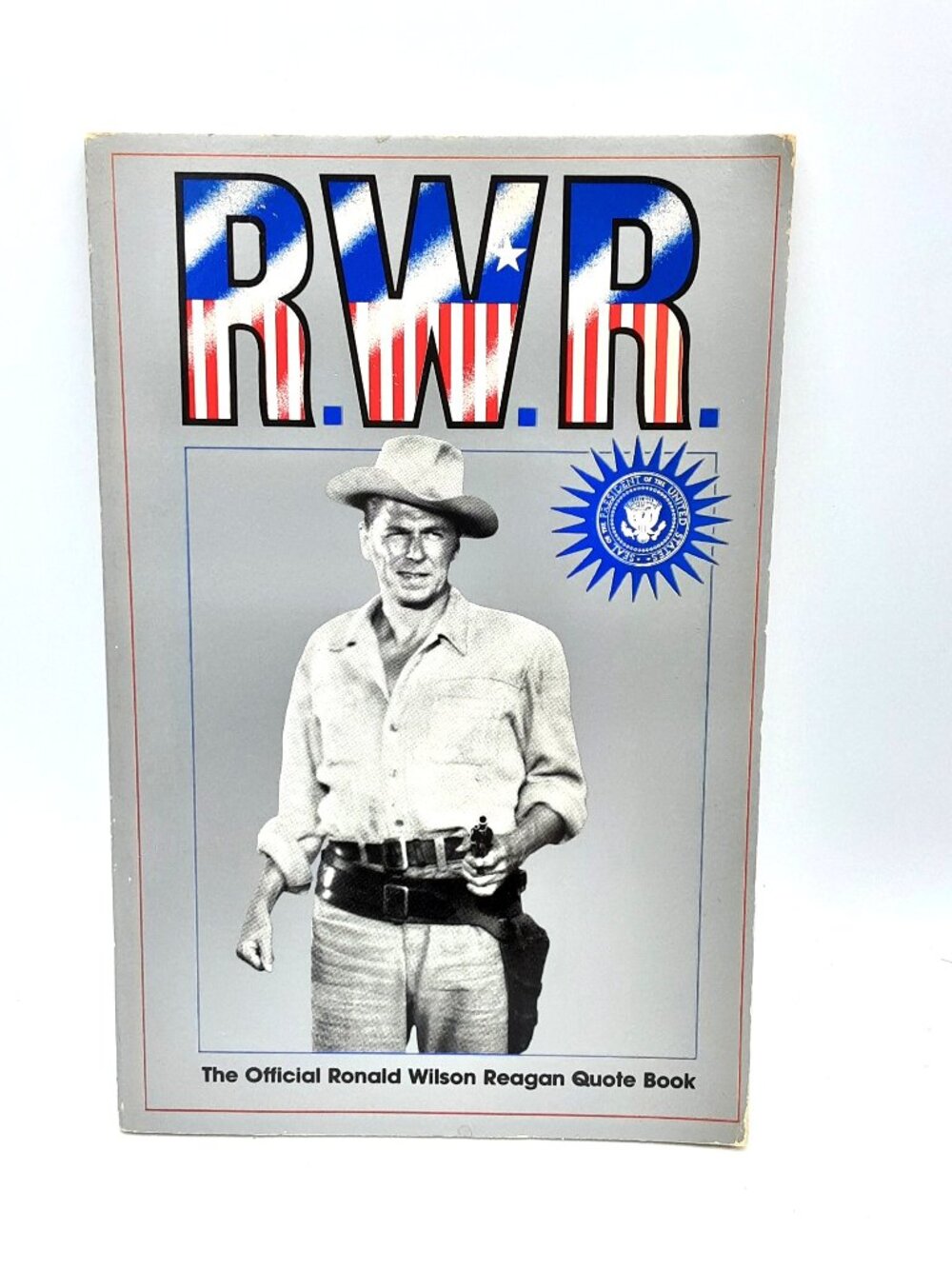 The Official Ronald Wilson Reagan Quote Book PB Stated First Printing Dec 1980